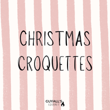 Load image into Gallery viewer, CHRISTMAS CROQUETTES
